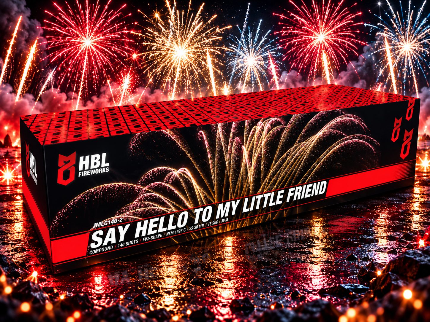 HBL Fireworks Say Hello To my Little Friend